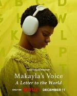 Watch Makayla\'s Voice: A Letter to the World (Short 2024) 0123movies