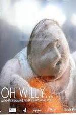 Watch Oh Willy... 0123movies