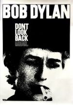 Watch Bob Dylan: Dont Look Back 0123movies
