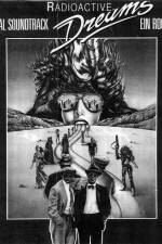 Watch Radioactive Dreams 0123movies