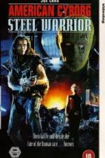 Watch American Cyborg Steel Warrior 0123movies