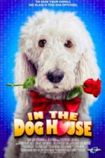 Watch In the Dog House 0123movies