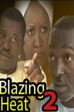 Watch Blazing Heat 2 0123movies