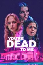Watch You\'re Dead to Me 0123movies