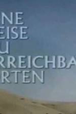 Watch Eine Reise zu unerreichbaren Orten 0123movies