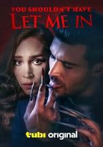 Watch You Shouldn't Have Let Me In 0123movies
