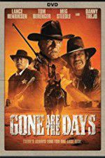 Watch Gone Are the Days 0123movies