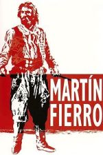 Watch Martín Fierro 0123movies