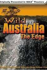 Watch Wild Australia The Edge 0123movies