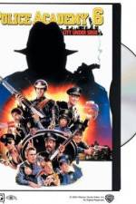 Watch Police Academy 6: City Under Siege 0123movies