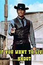 Watch If You Want to Live... Shoot! 0123movies