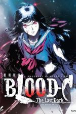 Watch Blood-C: The Last Dark 0123movies