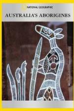 Watch National Geographic Australia\'s Aborigines 0123movies