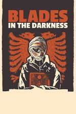Watch Blades in the Darkness 0123movies