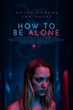 Watch How to Be Alone 0123movies