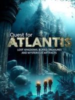 Watch Quest for Atlantis: Lost Kingdoms, Buried Treasures and Mysterious Artifacts 0123movies