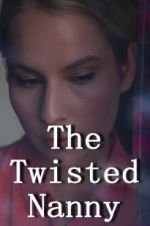 Watch The Twisted Nanny 0123movies