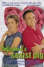 Watch Confessions of a Sexist Pig 0123movies