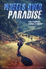 Watch Wheels Over Paradise 0123movies