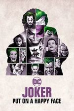 Watch Joker: Put on A Happy Face 0123movies