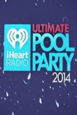 Watch iHeartRadio Ultimate Pool Party 0123movies