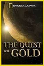Watch National Geographic: The Quest for Gold 0123movies