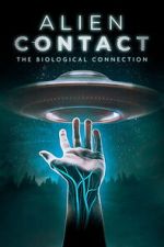 Watch Alien Contact: The Biological Connection 0123movies