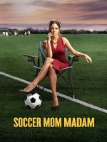 Watch Soccer Mom Madam 0123movies