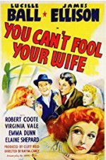 Watch You Can\'t Fool Your Wife 0123movies