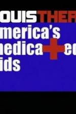 Watch Louis Theroux America's Medicated Kids 0123movies