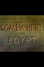Watch Somewhere in Egypt 0123movies