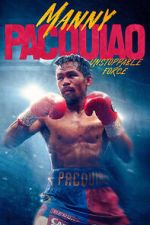 Watch Manny Pacquiao: Unstoppable Force 0123movies
