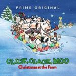 Watch Click, Clack, Moo: Christmas at the Farm (TV Short 2017) 0123movies