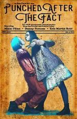 Watch Punched After the Fact 0123movies