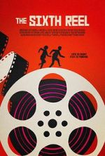 Watch The Sixth Reel 0123movies