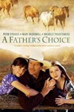Watch A Father\'s Choice 0123movies