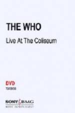 Watch The Who Live at the Coliseum 0123movies