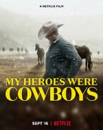 Watch My Heroes Were Cowboys (Short 2021) 0123movies