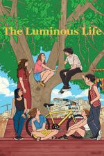 Watch The Luminous Life 0123movies
