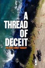 Watch A Thread of Deceit: The Hart Family Tragedy 0123movies
