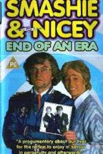Watch Smashie and Nicey, the End of an Era 0123movies