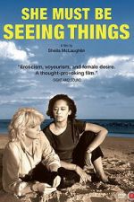Watch She Must Be Seeing Things 0123movies