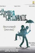 Watch La sombra del caminante 0123movies