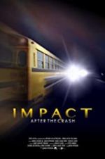 Watch Impact After the Crash 0123movies