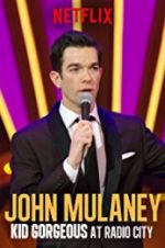 Watch John Mulaney: Kid Gorgeous at Radio City 0123movies