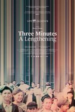 Watch Three Minutes: A Lengthening 0123movies