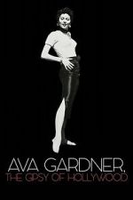 Watch Ava Gardner, the Gypsy of Hollywood 0123movies