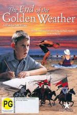 Watch The End of the Golden Weather 0123movies