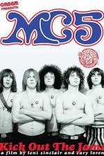 Watch MC5 - Kick Out the Jams! 0123movies