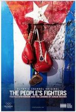 Watch The People\'s Fighters: Teofilo Stevenson and the Legend of Cuban Boxing 0123movies